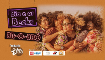 Banda Bia e Os Becks fará dia 10 de setembro com o tema BR-O-BRÓ